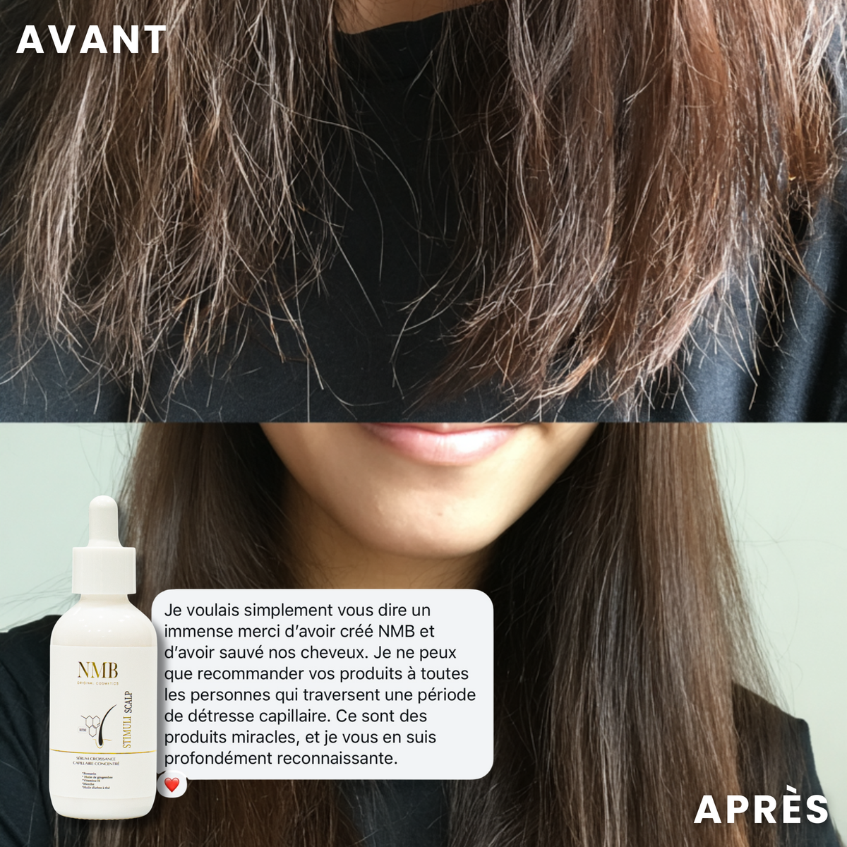 Avant / après des pointes d'une cliente avec le sérum Stimuli Scalp NMB et son message